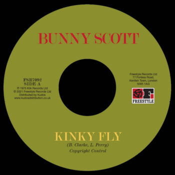 Scott, Bunny: Kinky Fly / Sweet Loving Love [7"]