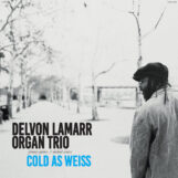 Lamarr Organ Trio, Delvon: Cold As Weiss [LP, vinyle bleu clair]