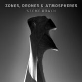 Roach, Steve: Zones, Drones & Atmospheres [CD]
