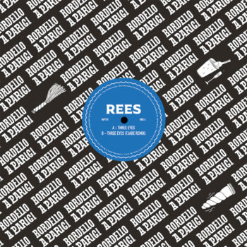 Rees: Three Eyes — incl. Remix par Tjade [12"]