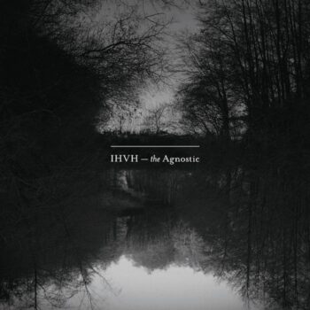 IHVH: The Agnostic [CD]