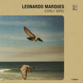Marques, Leonardo: Early Bird [LP 180g]