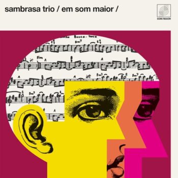 Sambrasa Trio: Em Som Maior [LP]