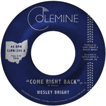 Bright, Wesley: Come Right Back [7", vinyle rouge opaque]