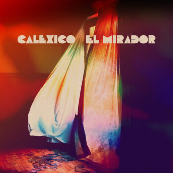 Calexico: El Mirador [LP, vinyle doré]