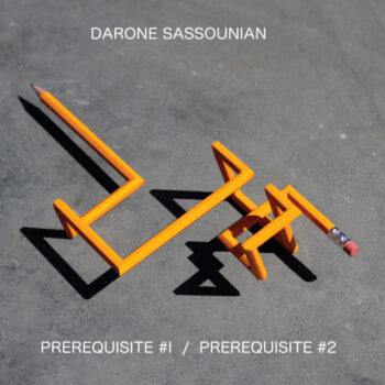 Sassounian, Darone: Prerequisite #1 / Prerequisite #2 [12"]