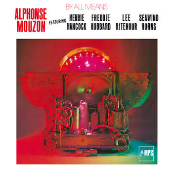 Mouzon, Alphonse: By All Means [LP]