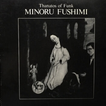 Minoru "Hoodoo" Fushimi: Thanatos of Funk [LP]