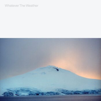 Whatever The Weather: Whatever The Weather [LP, vinyle clair glacial]
