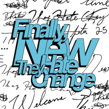 They Hate Change: Finally, New [LP, vinyle 'bouteille de cola']
