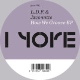 L.D.F. & Javonntte: How We Groove EP [12"]