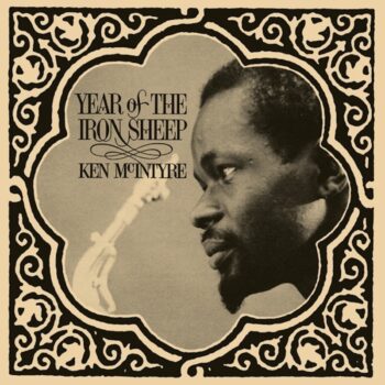 McIntyre, Ken: Year Of The Iron Sheep [LP]
