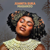 Euka, Juanita: Mabanzo [CD]