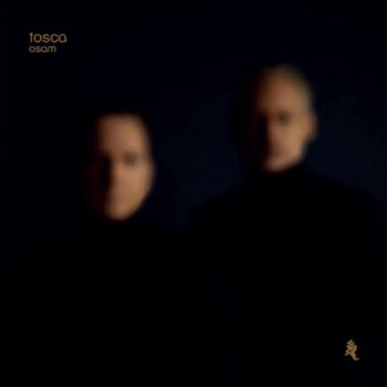 Tosca: Osam [CD]