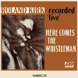Kirk, Roland: Here Comes The Whistleman [LP, vinyle orange]