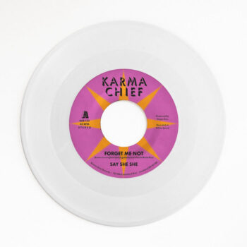 Say She She: Forget Me Not / Blow My Mind [7", vinyle blanc opaque]