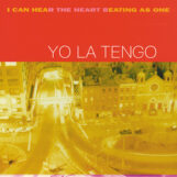 Yo La Tengo: I Can Hear The Heart Beating As One — édition 25e anniversaire [2xLP, vinyle jaune]