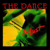 Dance, The: In Lust [LP, vinyle vert]