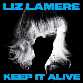 Lamere, Liz: Keep It Alive [CD]