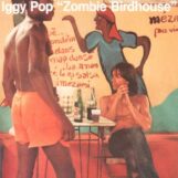 Pop, Iggy: Zombie Birdhouse [LP]