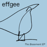 Effgee: The Basement EP [12" 180g]