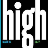 Madlib: Medicine Show No. 7: High Jazz [2xLP, vinyle bleu]