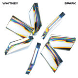 Whitney: SPARK [LP, vinyle blanc laiteux]