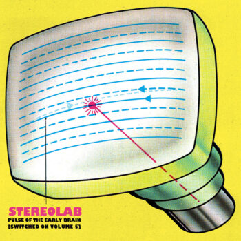 Stereolab: Pulse Of The Early Brain (Switched On Vol. 5) [3xLP]