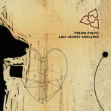 Polmo Polpo: Like Hearts Swelling [CD]