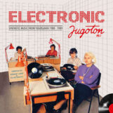 variés: Electronic Jugoton Vol. 1: Synthetic Music From Yugoslavia 1980-1989 [2xLP]