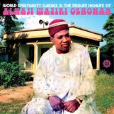 Oshomah, Alhaji Waziri: World Spirituality Classics 3: The Muslim Highlife of Alhaji Waziri Oshomah [CD]