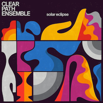 Clear Path Ensemble: Solar Eclipse [LP 140g]