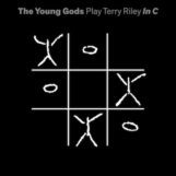 Young Gods, The: Play Terry Riley: In C [2xLP+CD]