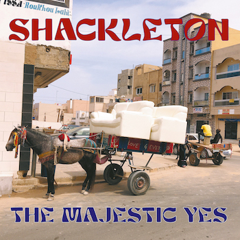 Shackleton: The Majestic Yes [12"]