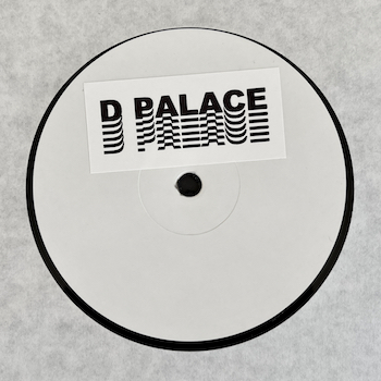 D Palace: DPAL002 [12"]