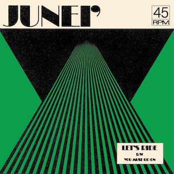 Junei': Let's Ride / You Must Go On [7", vinyle vert clair]