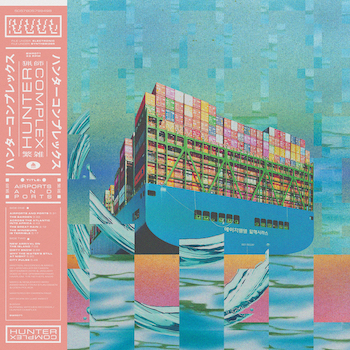 Hunter Complex: Airports and Ports [LP, vinyle rose]