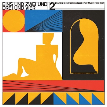 variés: Eins und Zwei und Drei und Vier V.2: Deutsche Experimentelle Pop '78-87 [CD]