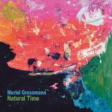 Grossmann, Muriel: Natural Time [2xLP]