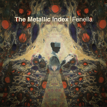 Fenella: The Metallic Index [LP]