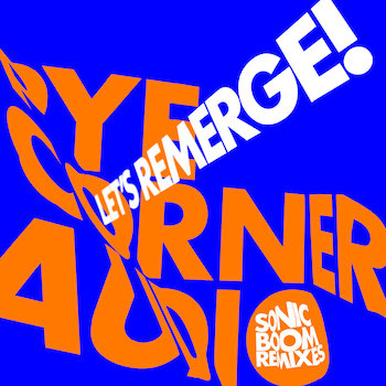 Pye Corner Audio vs. Sonic Boom: Let's Remerge! [10", vinyle orange]