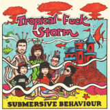 Tropical Fuck Storm: Submersive Behaviour [LP, vinyle coloré]
