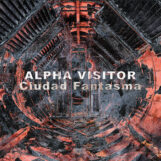 Alpha Visitor: Ciudad Fantasma [12"]