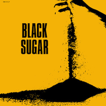Black Sugar: Black Sugar [LP]