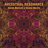 Metcalf & Shane Morris, Byron: Ancestral Resonance [CD]