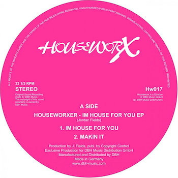 Houseworxer: I'm House For You EP [12"]