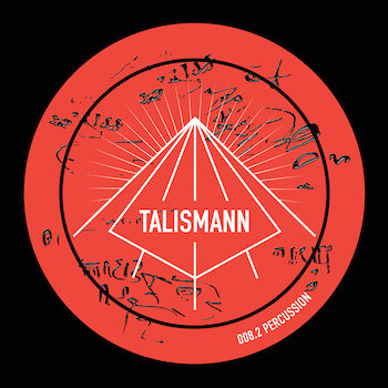 Talismann: Percussion Part 2 [12"]