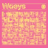 Waeys: Repetition [2xLP, vinyle rose]