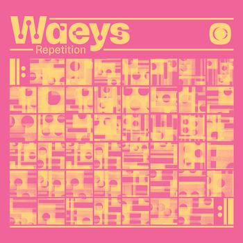 Waeys: Repetition [2xLP, vinyle rose]