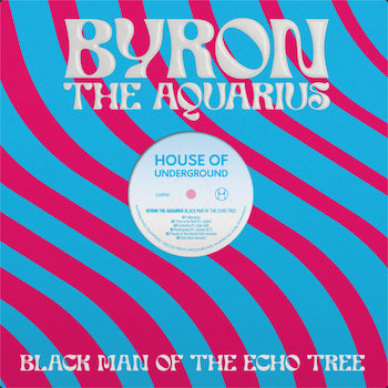 Byron the Aquarius: Black Man of the Echo Tree [12"]